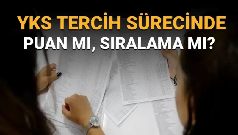 YKS Tercih Sürecinde Hangi Kriterlere Göre Tercih Yapılmalı?